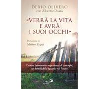 «Verrà la vita e avrà i suoi occhi»