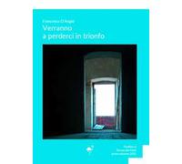Verranno a perderci in trionfo
