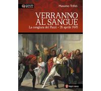 Verranno al sangue. La congiura dei Pazzi - 26 aprile 1478