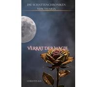 Verrat der Magie: Die Schattenchroniken von Tharia - Band 1