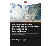 Verre réfléchissant : analyse des performances thermiques et énergétiques: Analyse comparative de la performance thermique et énergétique des bâtiments