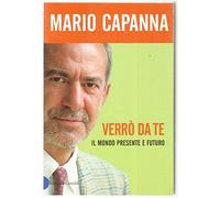 Verrò da te. Il mondo presente e futuro