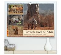 Verrückt nach SAFARI Unterwegs im Tsavo Ost und West Kenia (hochwertiger Premium Wandkalender 2026 DIN A2 quer), Kunstdruck in Hochglanz: Wolltest Du ... die Tierwelt in der freien Wildbahn erleben?
