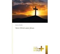 Vers Christ avec Jésus