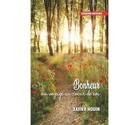 Vers le bonheur : un voyage personnel