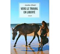 Vers le travail en liberté