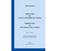 Vers l'Est ou dans l'ornière du temps-Verso l'Est o nel solco del tempo