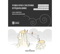 Vers une culture d'équilibre: Transformez votre organisation par la conciliation de rôles de vie