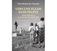 Vers une église sans peuple: Serge Bonnet et le catholicisme populaire: 0