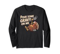 Versa Il sugo su di Me Funny Thanksgiving Happy Turkey Gobble Maglia a Manica