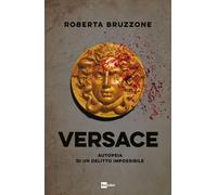 Versace. Autopsia di un delitto impossibile