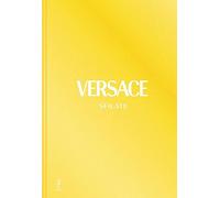 Versace. Sfilate. Tutte le collezioni. Ediz. a colori