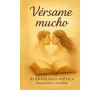 Vérsame Mucho: III Antología Poética. Varios Autores