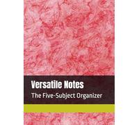 Versatile Notes 300 pages: The Five-Subject Organizer