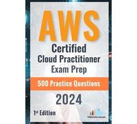 Versatile Reads AWS Certified Cloud Practitioner Exam Prep 500 Pract (Tascabile)