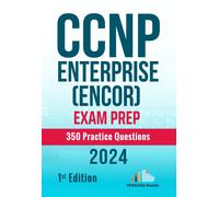Versatile Reads CCNP Enterprise (ENCOR) Exam Prep 350 Practice Quest (Tascabile)