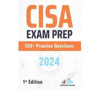 Versatile Reads CISA Exam Prep 550+ Practice Questions (Tascabile)
