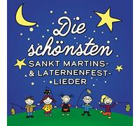 Verschiedene Interpreten - Die Schönsten Sankt Martins-& Laternenfest-Lieder