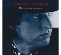 Verschoor,Matthijs - Scriabin Preludes