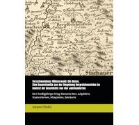 Verschwundener Böhmerwald: Die Ahnen. Eine Bauernfamilie aus der Umgebung Bergreichensteins im Kontext der Geschichte von vier Jahrhunderten: Bd.I: ... Staatsreformen, Alltagsleben, Gebräuche