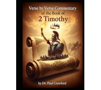 VERSE BY VERSE COMMENTARY OF THE BOOK OF 2 TIMOTHY