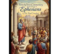 VERSE BY VERSE COMMENTARY OF THE BOOK OF EPHESIANS