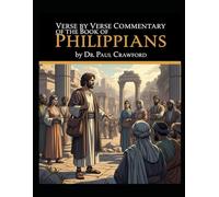 VERSE BY VERSE COMMENTARY OF THE BOOK OF PHILLIPIANS