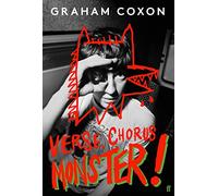 Verse, Chorus, Monster!: Graham Coxon