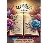 Verse Mapping Journal: A 52-week workbook for studying, deepening, and understanding God's Word. It includes a 365-day verse mapping plan to guide you.