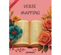Verse Mapping Journal - Full color: A 52-week Christian workbook for studying, deepening, and understanding God's Word through verse mapping and ... teens, and anyone seeking spiritual growth.