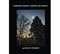 Verses From A Bipolar Mind