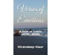 Verses of Emotions: A book of poems (2019 - 2025)