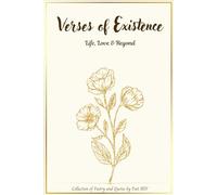 Verses of Existence: Life, Love & Beyond