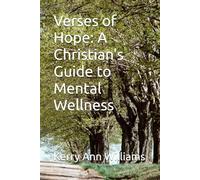 Verses of Hope: A Christian's Guide to Mental Wellness