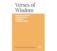Verses of Wisdom: Modern business lessons from classical Chinese poetry