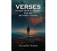 VERSES Rhymes From My Heart: Vol III RHYTHMIC VISIONS
