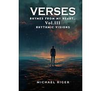 VERSES Rhymes From My Heart: Vol III RHYTHMIC VISIONS