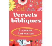 Versets bibliques à colorier et à mémoriser: 30 coloriages de versets bibliques | en français | pour adultes et enfants à partir de 7 ans pour un moment avec Jésus
