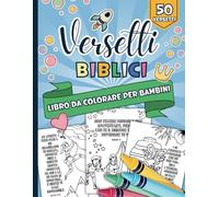 Versetti Biblici Libro da Colorare per Bambini: 50 versi della Bibbia facili da memorizzare con simpatiche illustrazioni da colorare per ragazze e ragazzi cristiani