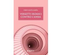 Versetti ironici contro l'ansia