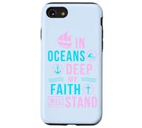 Versetto biblico regalo cristiano In oceans deep my soul will stand Custodia per iPhone SE (2020) / 7 / 8