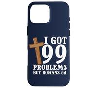 Versetto della Bibbia I Got 99 Problems But Romans 8:1 Cristo Gesù Custodia per iPhone 16 Pro Max