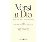 Versi a Dio. Antologia della poesia religiosa