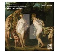 Giaches De Wert Giaches De Wert: Versi D'amore: Late Madrigals and Canzonet (CD)