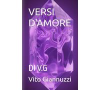 VERSI D'AMORE: DI V.G