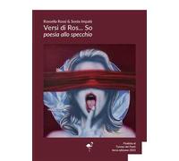Versi di Ros... so. Poesia allo specchio