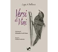 Versi di vini. Ediz. illustrata