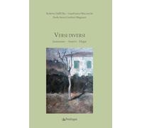 Versi diversi. Istantanee, sonetti, elegie
