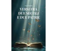 Versi fra due secoli e due patrie