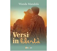 Versi in libertà di Wanda Mandola, 2017, Youcanprint